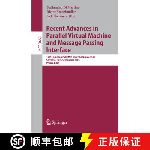 【3-4周达】Recent Advances in Parallel Virtual Machine and Message Passing Interface: 12th European P... [9783540290094]
