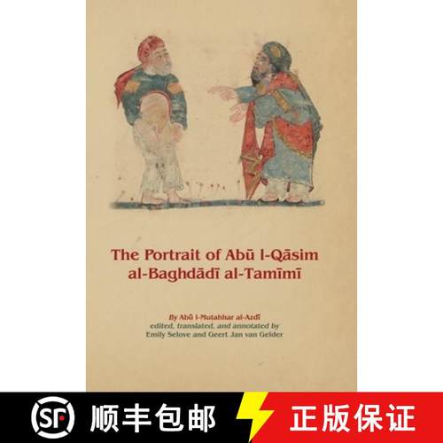 【3-4周达】The Portrait of Abū L-Qāsim Al-Baghdādī Al-Tamīmī [9781913604042]