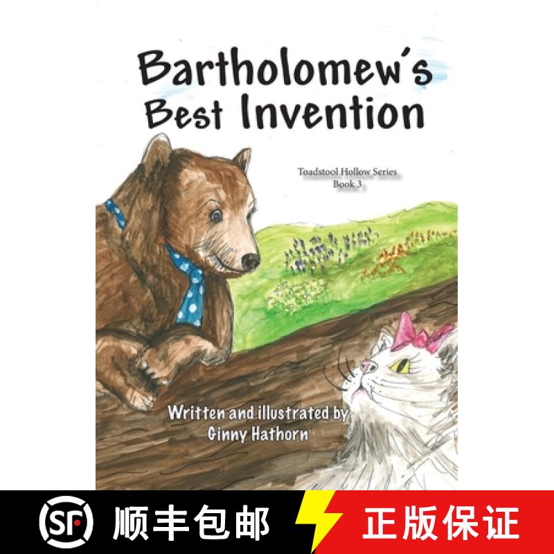 【3-4周达】Bartholomew's Best Invention: Toadstool Hollow Book 3 [9781734182729]