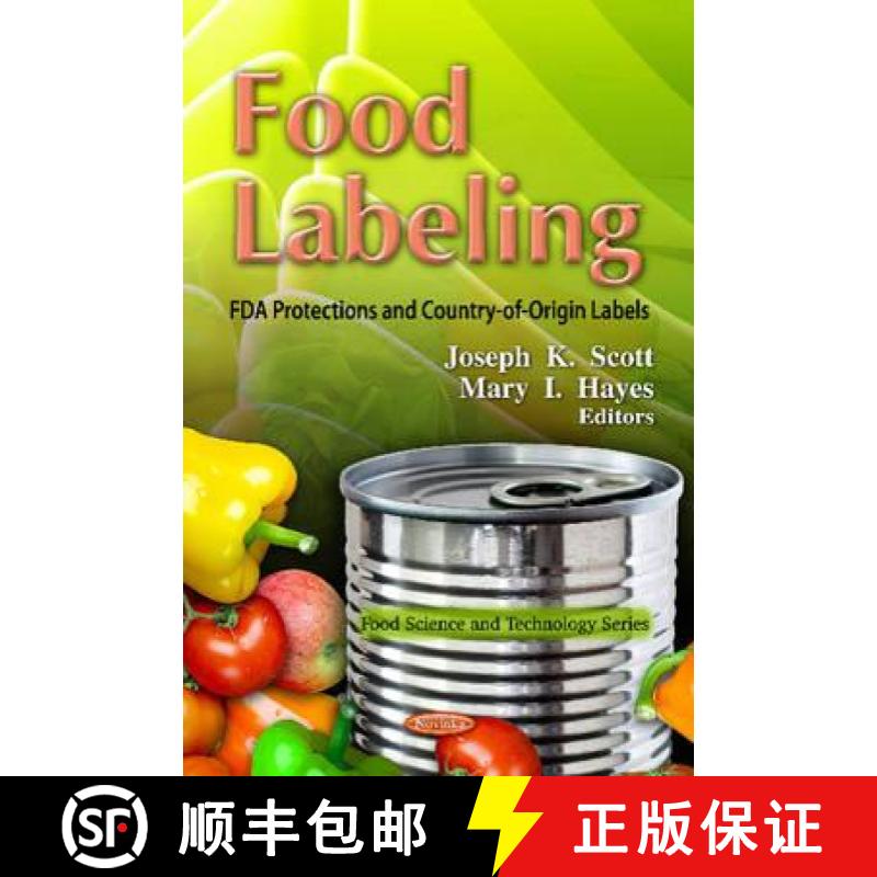 【3-4周达】Food Labeling: FDA Protections and Country-of-Origin Labels [9781619427594]