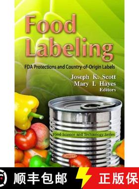 【3-4周达】Food Labeling: FDA Protections and Country-of-Origin Labels [9781619427594]
