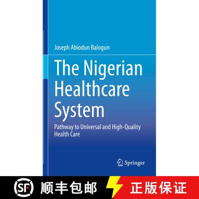 【3-4周达】The Nigerian Healthcare System: Pathway to Universal and High-Quality Health Care [9783030888626]