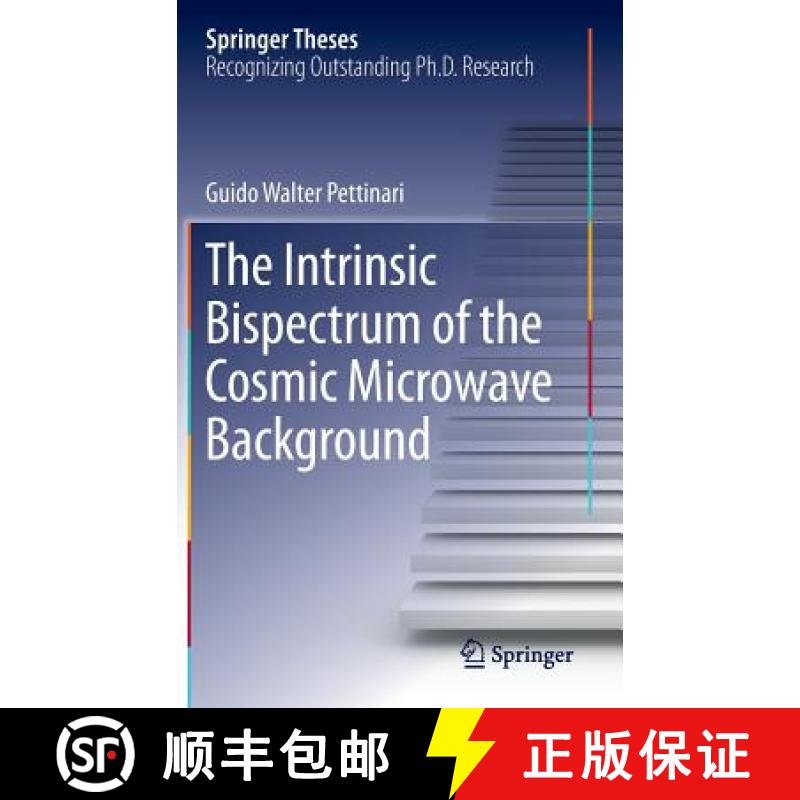 【3-4周达】The Intrinsic Bispectrum of the Cosmic Microwave Background [9783319218816]