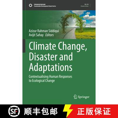 【3-4周达】Climate Change, Disaster and Adaptations : Contextualising Human Responses to Ecological C... [9783030910129]