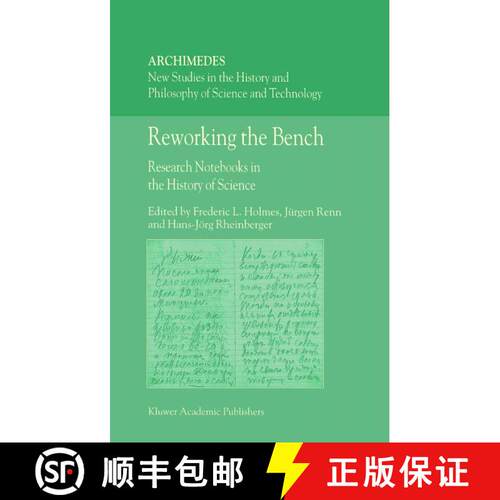 【3-4周达】精装 Reworking the Bench : Research Notebooks in the History of Science [9781402010392]