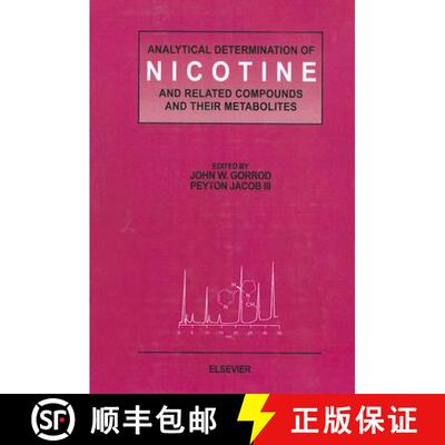 【3-4周达】精装 Analytical Determination of Nicotine and Related Compounds and their Metabolites [9780444500953]