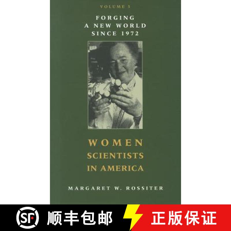 【3-4周达】Women Scientists in America, Volume 3: Forging a New World Since 1972 [9781421403632]