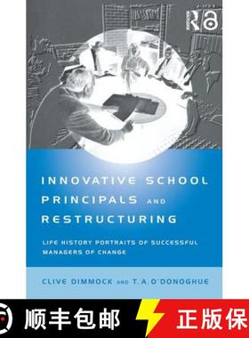 【3-4周达】Innovative School Principals and Restructuring: Life History Portraits of Successful Manag... [9781138171749]