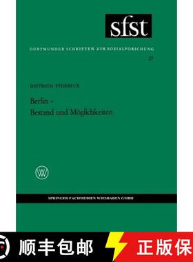 【3-4周达】Berlin -- Bestand Und Moeglichkeiten: Die Strukturelle Beharrung Und Gemeinsamkeit Unter D... [9783663033356]