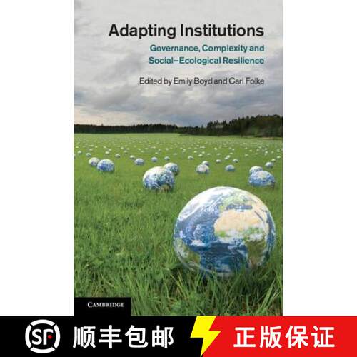 【3-4周达】Adapting Institutions: Governance, Complexity and Social-Ecological Resilience [9780521897501]