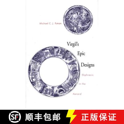 【3-4周达】精装 Virgil′s Epic Designs – Ekphrasis in the Aeneid [9780300073539]