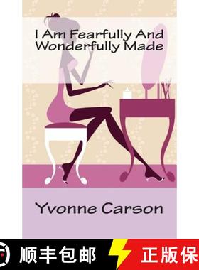 预订 I Am Fearfully And Wonderfully Made [9780979527814]
