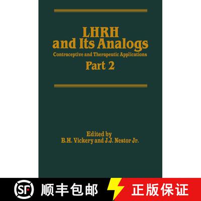 【3-4周达】LHRH and Its Analogs : Contraceptive and Therapeutic Applications Part 2 [9789401079495]