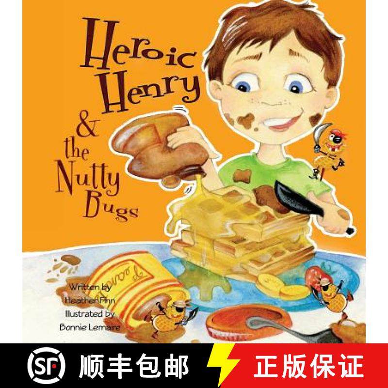 预订 Heroic Henry & the Nutty Bugs [9780988818729]