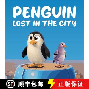 Heartwarming and Lost the 9798348558215 Friendship ... Penguin City Tale Whimsical Adventure 3周达