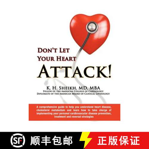 【3-4周达】精装 DON'T LET YOUR HEART ATTACK! A comprehensive guide to help you understand heart disea... [9781938135873]