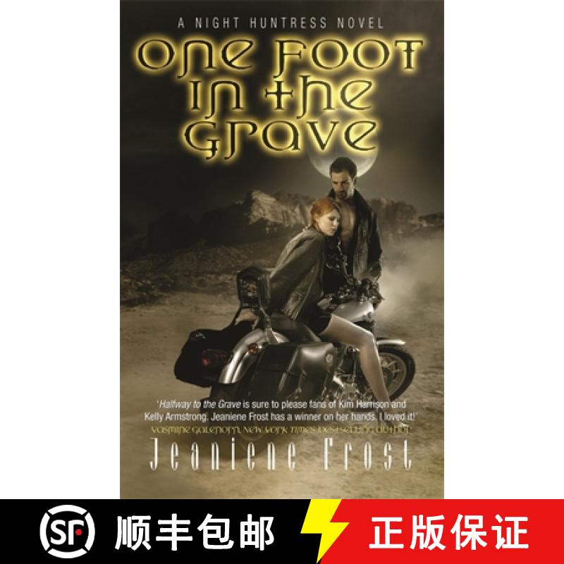 【2-3周达】One Foot in the Grave: A Night Huntress Novel - One Foot in the Grave One Foot in the Grave [9780575093782]