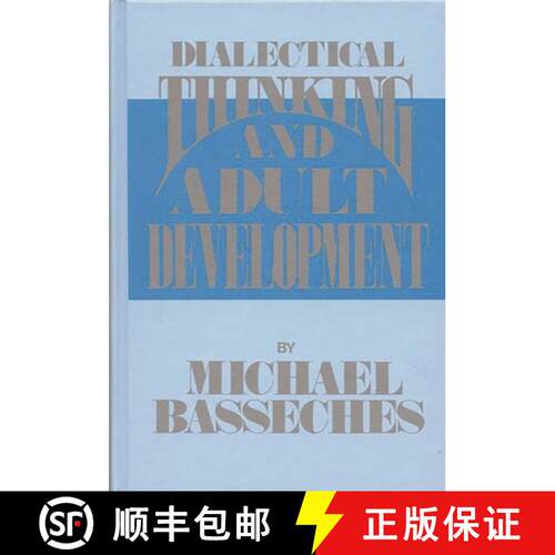 【3-4周达】精装 Dialectical Thinking and Adult Development [9780893910174]