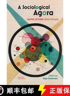 【3-4周达】A Sociological Agora: Master Lectures from Poland [9788323350101]