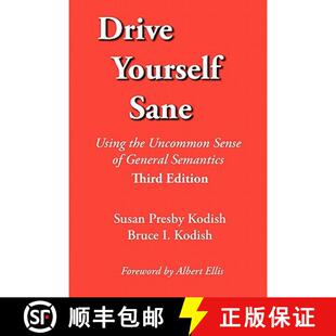 【3-4周达】Drive Yourself Sane: Using the Uncommon Sense of General Semantics. Third Edition. [9780970066411]