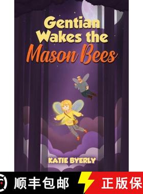预订 Gentian Wakes the Mason Bees [9798991222808]