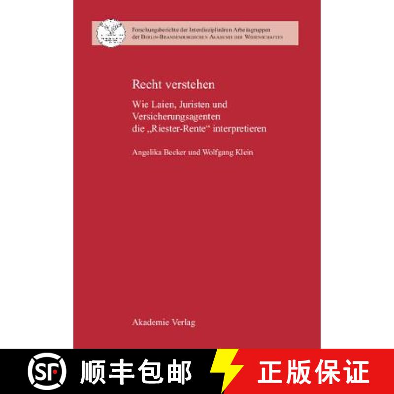 预订 Recht Verstehen : Wie Laien, Juristen Und Versicherungsagenten Die riester-Rente Interpretieren [9783050044842]