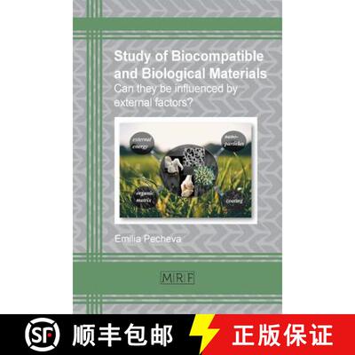 【3-4周达】Study of biocompatible and biological materials: Can they be influenced by external factors? [9781945291241]