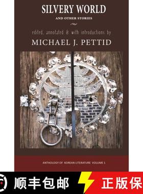 【3-4周达】Silvery World and Other Stories: Anthology of Korean Literature Volume 1 [9781939161024]