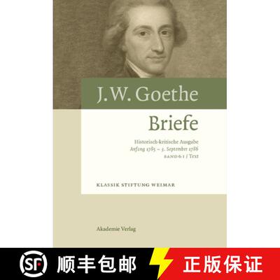 【3-4周达】Johann Wolfgang Goethe. Briefe, BAND 6, Anfang 1785 - 3. September 1786 [9783050045948]