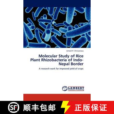 预订 Molecular Study of Rice Plant Rhizobacteria of Indo-Nepal Border [9783659132094]