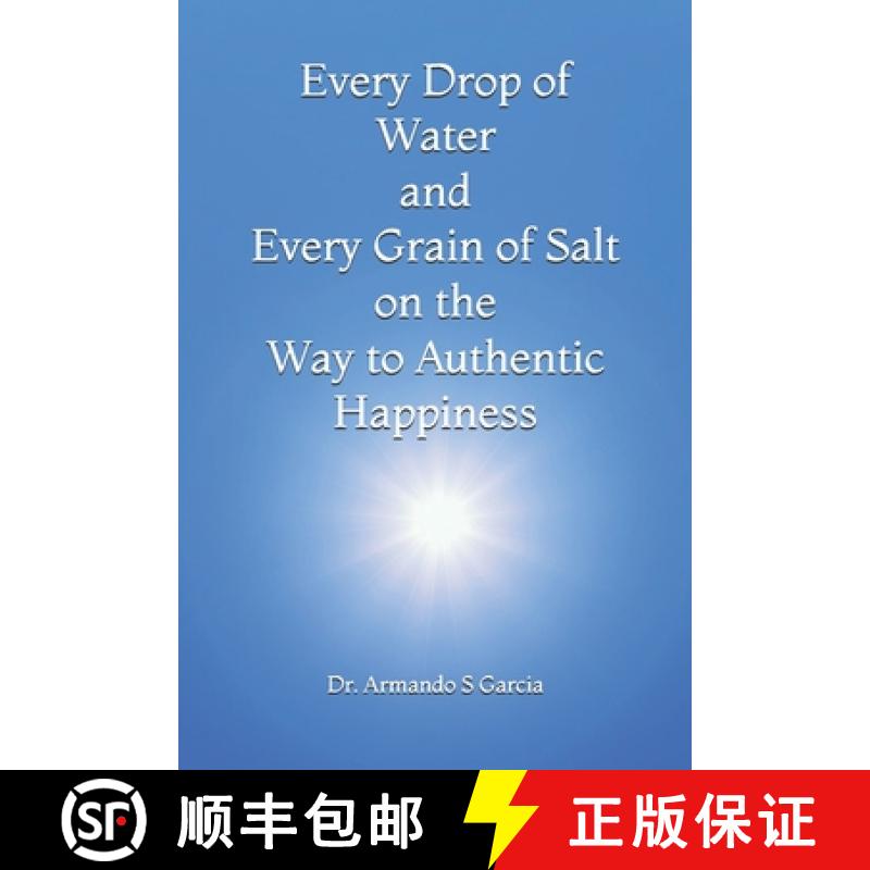 【2-3周达】Every Drop of Water and Every Grain of Salt on the Way to Authentic Happiness [9781734263503]