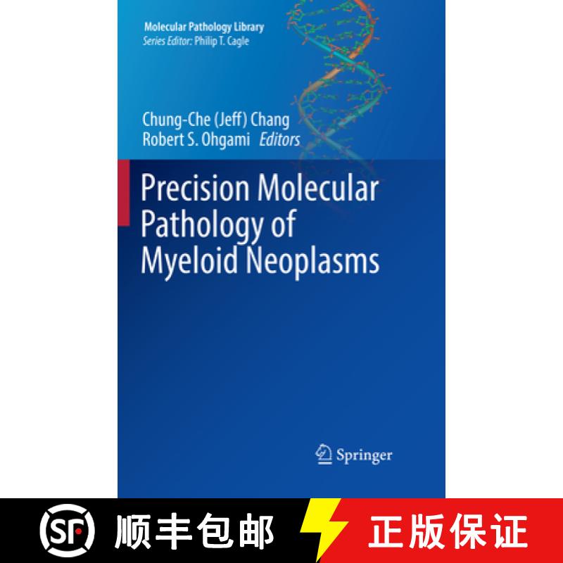 【3-4周达】Precision Molecular Pathology of Myeloid Neoplasms [9783319872414]