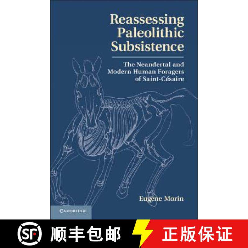 【3-4周达】Reassessing Paleolithic Subsistence : The Neandertal and Modern Human Foragers of Saint-C... [9781107023277]