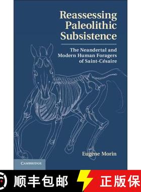 【3-4周达】Reassessing Paleolithic Subsistence : The Neandertal and Modern Human Foragers of Saint-C... [9781107023277]