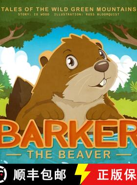 【3-4周达】Tales of the Wild Green Mountains: Barker the Beaver [9798894128719]