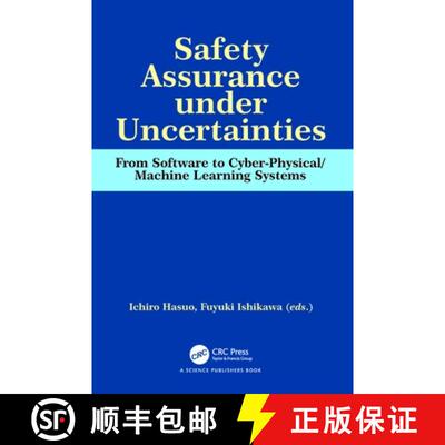 【3-4周达】精装 Safety Assurance under Uncertainties: From Software to Cyber-Physical/Machine Learnin... [9780367554019]