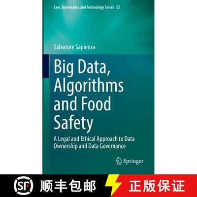 【3-4周达】精装 Big Data, Algorithms and Food Safety : A Legal and Ethical Approach to Data Ownership... [9783031093661]