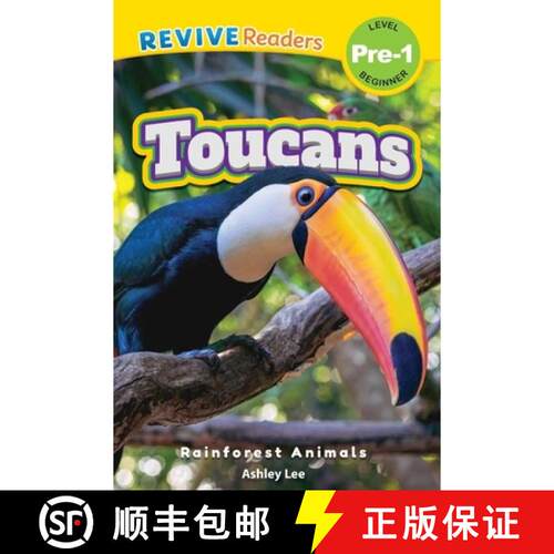 【3-4周达】Toucans: Rainforest Animals (Revive Readers, Level Pre-1) [9781834124667]