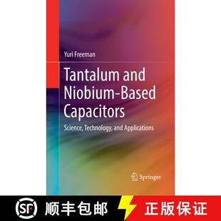 【3-4周达】Tantalum and Niobium-Based Capacitors: Science, Technology, and Applications (Softcover re... [9783319885001]