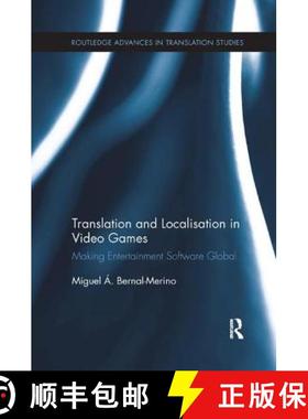 【3-4周达】Translation and Localisation in Video Games : Making Entertainment Software Global [9781138731462]