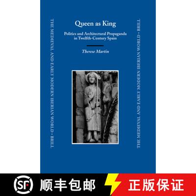 预订 精装 Queen as King: Politics and Architectural Propaganda in Twelfth-Century Spain [9789004152977]
