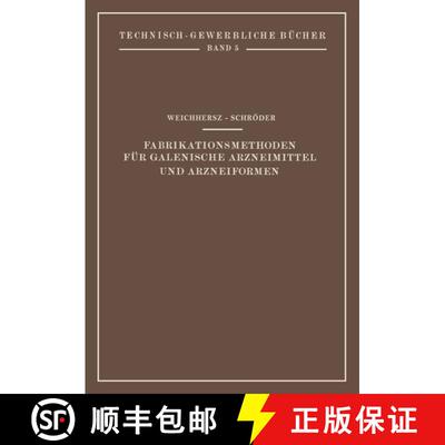 【3-4周达】Fabrikationsmethoden für Galenische Arzneimittel und Arzneiformen [9783709196489]