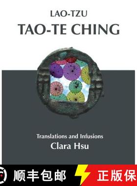 预订 Lao-Tzu Tao-te Ching: Translations and Infusions [9780989157858]