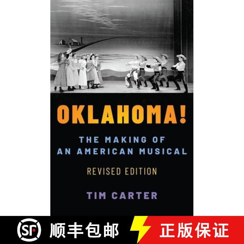 【3-4周达】Oklahoma!: The Making of an American Musical, Revised and Expanded Edition [9780190665203]