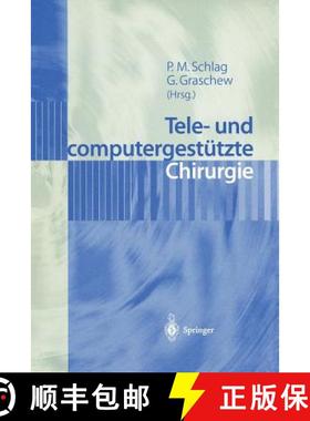 【3-4周达】Tele- Und Computergestützte Chirurgie [9783540653424]