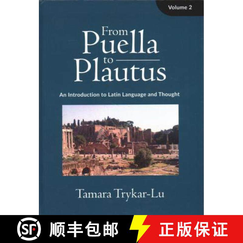 预订 From Puella to Plautus: An Introduction to Latin Language and Thought - Volume 2 [9781949822014]