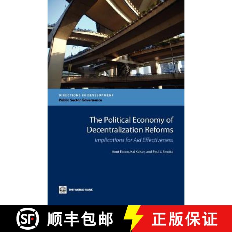 预订 The Political Economy of Decentralization Reforms: Implications for Aid Effectiveness [9780821388402]