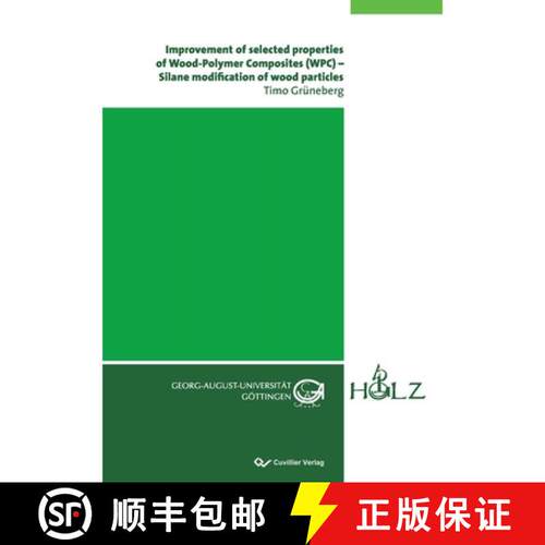 【3-4周达】Improvement of selected properties of Wood-Polymer Composites (WPC) - Silane modification ... [9783869555614]