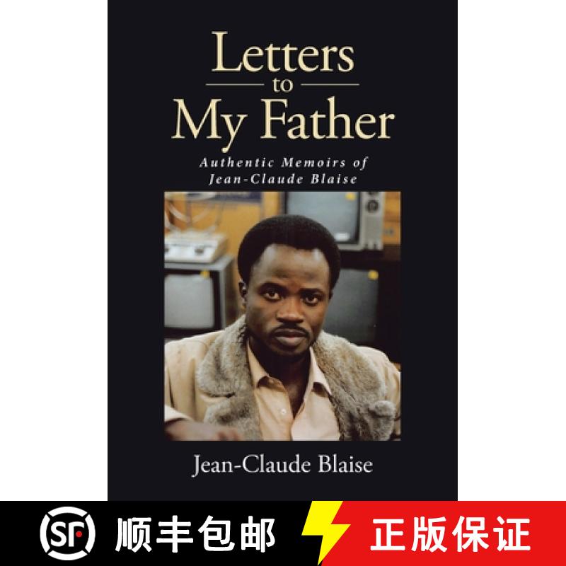 【3-4周达】Letters to My Father: Authentic Memoirs of Jean-Claude Blaise [9781662475894]