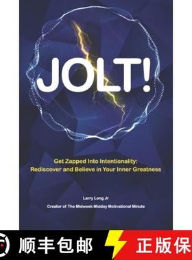 预订 Jolt!: Get Zapped into Intentionality: Rediscover and Believe in Your Inner Greatness [9798986012100]